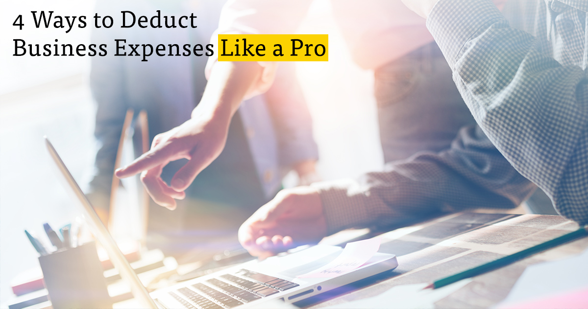 4 Ways to Deduct Business Expenses Like a Pro